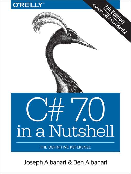 Title details for C# 7.0 in a Nutshell by Joseph Albahari - Available